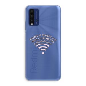 CaseCompany Home Is Where The Wifi Is: Xiaomi Redmi 9T Transparant Hoesje