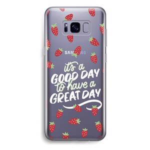 CaseCompany Don't forget to have a great day: Samsung Galaxy S8 Plus Transparant Hoesje