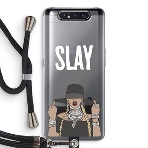 CaseCompany Slay All Day: Samsung Galaxy A80 Transparant Hoesje met koord