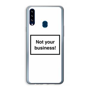 CaseCompany Not your business: Samsung Galaxy A20s Transparant Hoesje