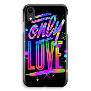 CaseCompany Only Love: iPhone XR Volledig Geprint Hoesje
