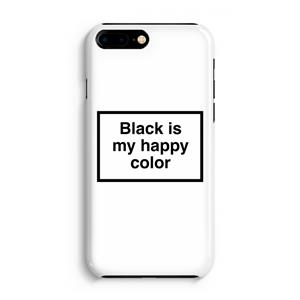 CaseCompany Black is my happy color: iPhone 8 Plus Volledig Geprint Hoesje