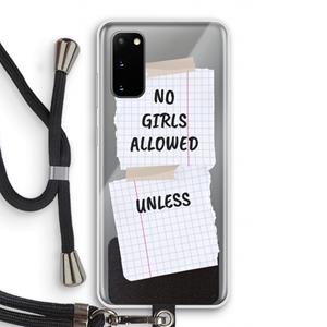 CaseCompany No Girls Allowed Unless: Samsung Galaxy S20 Transparant Hoesje met koord