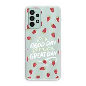 CaseCompany Don't forget to have a great day: Samsung Galaxy A52s 5G Transparant Hoesje