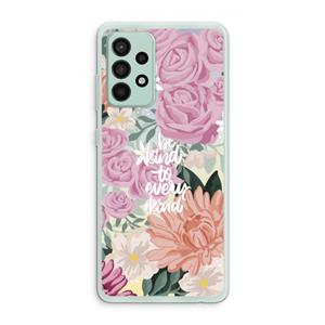 CaseCompany Kindness matters: Samsung Galaxy A52s 5G Transparant Hoesje