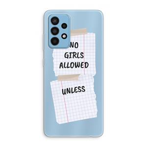 CaseCompany No Girls Allowed Unless: Samsung Galaxy A52 Transparant Hoesje