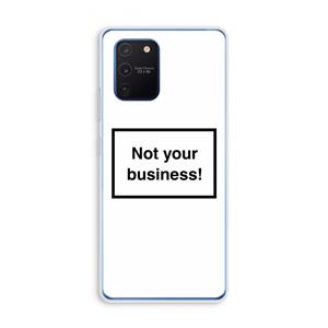 CaseCompany Not your business: Samsung Galaxy Note 10 Lite Transparant Hoesje