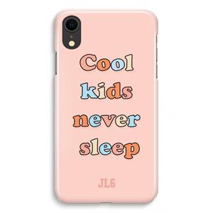 CaseCompany Cool Kids Never Sleep: iPhone XR Volledig Geprint Hoesje