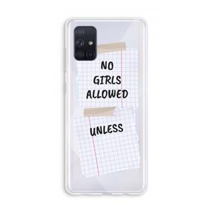 CaseCompany No Girls Allowed Unless: Galaxy A71 Transparant Hoesje