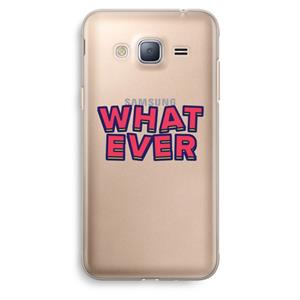 CaseCompany Whatever: Samsung Galaxy J3 (2016) Transparant Hoesje