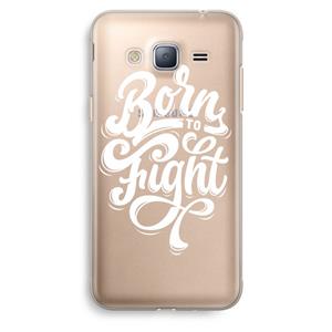 CaseCompany Born to Fight: Samsung Galaxy J3 (2016) Transparant Hoesje
