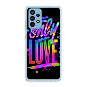 CaseCompany Only Love: Samsung Galaxy A52 Transparant Hoesje