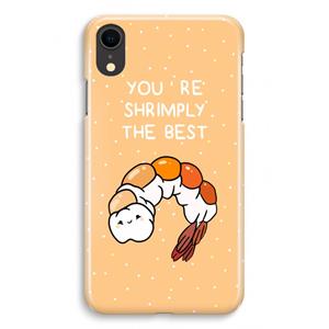 CaseCompany You're Shrimply The Best: iPhone XR Volledig Geprint Hoesje