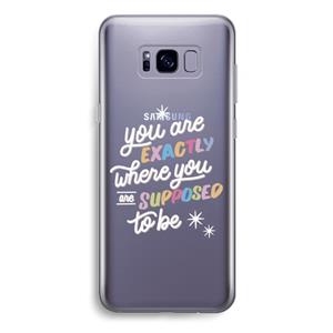 CaseCompany Right Place: Samsung Galaxy S8 Plus Transparant Hoesje