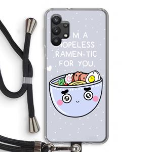 CaseCompany I'm A Hopeless Ramen-Tic For You: Samsung Galaxy A32 5G Transparant Hoesje met koord