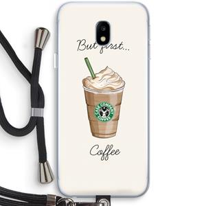 CaseCompany But first coffee: Samsung Galaxy J3 (2017) Transparant Hoesje met koord