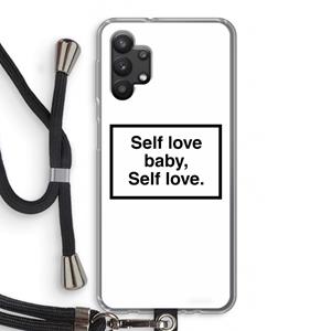 CaseCompany Self love: Samsung Galaxy A32 5G Transparant Hoesje met koord