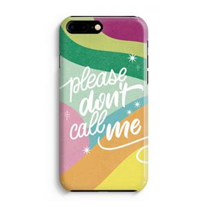 CaseCompany Don't call: iPhone 8 Plus Volledig Geprint Hoesje