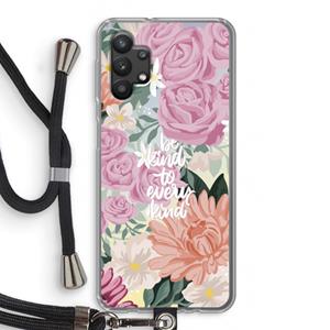 CaseCompany Kindness matters: Samsung Galaxy A32 5G Transparant Hoesje met koord