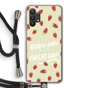 CaseCompany Don't forget to have a great day: Samsung Galaxy A32 5G Transparant Hoesje met koord