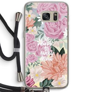 CaseCompany Kindness matters: Samsung Galaxy S7 Transparant Hoesje met koord