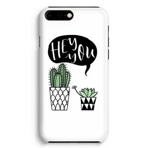 CaseCompany Hey you cactus: iPhone 8 Plus Volledig Geprint Hoesje