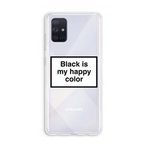 CaseCompany Black is my happy color: Galaxy A71 Transparant Hoesje