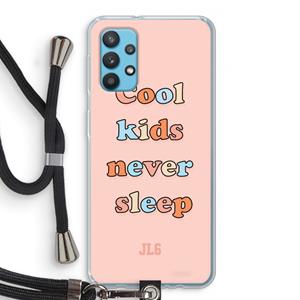 CaseCompany Cool Kids Never Sleep: Samsung Galaxy A32 4G Transparant Hoesje met koord