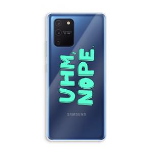 CaseCompany UHM, NOPE.: Samsung Galaxy Note 10 Lite Transparant Hoesje
