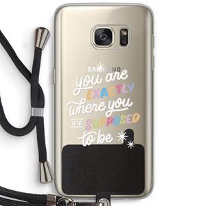 CaseCompany Right Place: Samsung Galaxy S7 Transparant Hoesje met koord