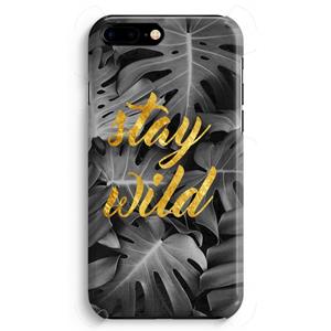 CaseCompany Stay wild: iPhone 8 Plus Volledig Geprint Hoesje