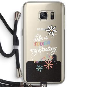 CaseCompany Tough Life: Samsung Galaxy S7 Transparant Hoesje met koord