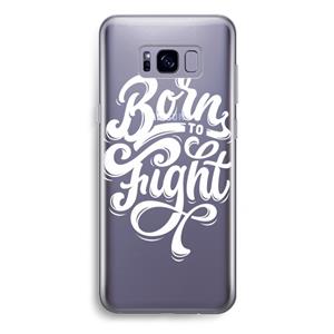 CaseCompany Born to Fight: Samsung Galaxy S8 Plus Transparant Hoesje