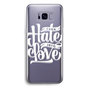 CaseCompany Turn hate into love: Samsung Galaxy S8 Plus Transparant Hoesje