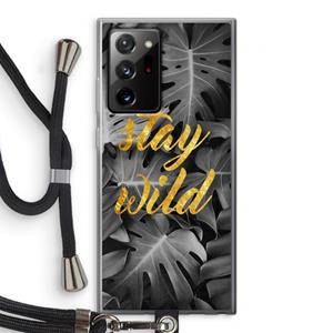CaseCompany Stay wild: Samsung Galaxy Note 20 Ultra / Note 20 Ultra 5G Transparant Hoesje met koord