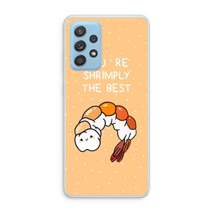 CaseCompany You're Shrimply The Best: Samsung Galaxy A73 Transparant Hoesje