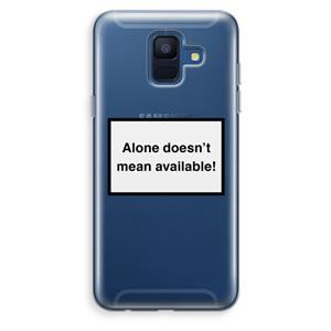Alone: Samsung Galaxy A6 (2018) Transparant Hoesje