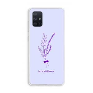 CaseCompany Be a wildflower: Galaxy A71 Transparant Hoesje