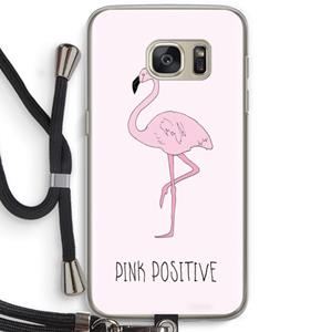 CaseCompany Pink positive: Samsung Galaxy S7 Transparant Hoesje met koord