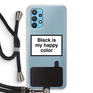CaseCompany Black is my happy color: Samsung Galaxy A32 4G Transparant Hoesje met koord