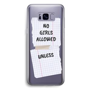 CaseCompany No Girls Allowed Unless: Samsung Galaxy S8 Plus Transparant Hoesje