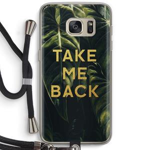 CaseCompany Take me back: Samsung Galaxy S7 Transparant Hoesje met koord