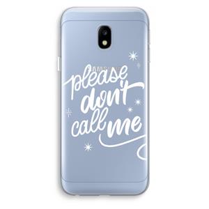 CaseCompany Don't call: Samsung Galaxy J3 (2017) Transparant Hoesje
