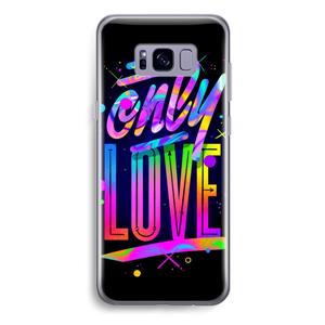 CaseCompany Only Love: Samsung Galaxy S8 Plus Transparant Hoesje