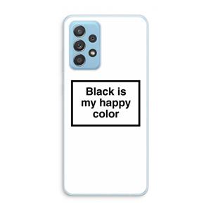 CaseCompany Black is my happy color: Samsung Galaxy A73 Transparant Hoesje