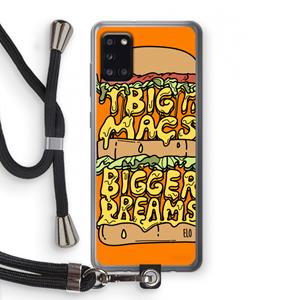 CaseCompany Big Macs Bigger Dreams: Samsung Galaxy A31 Transparant Hoesje met koord