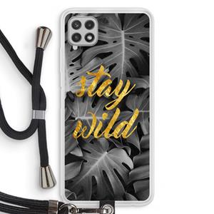 CaseCompany Stay wild: Samsung Galaxy A22 4G Transparant Hoesje met koord