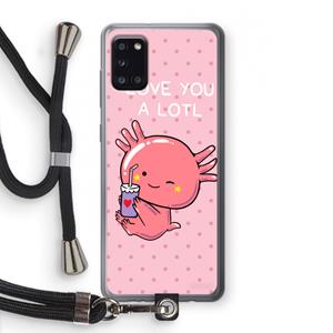 CaseCompany Love You A Lotl: Samsung Galaxy A31 Transparant Hoesje met koord