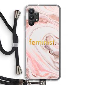 CaseCompany Feminist: Samsung Galaxy A32 5G Transparant Hoesje met koord