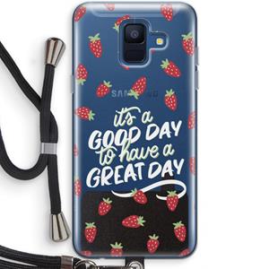 CaseCompany Don't forget to have a great day: Samsung Galaxy A6 (2018) Transparant Hoesje met koord